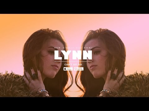 LYNN בוידאו קליפ CANT LET GO